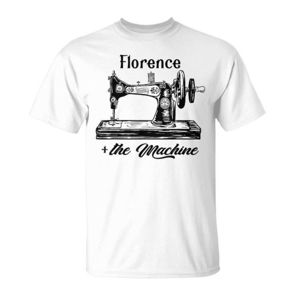 Florence And The Machine Sewciopath Sewing Lover Music Fan Unisex T-Shirt